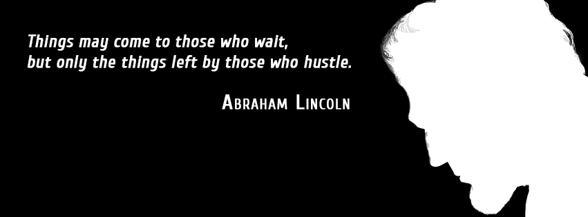 Lincoln-Hustle-Quote